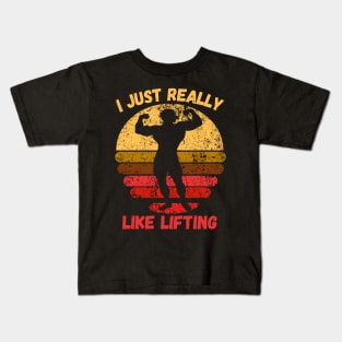 I Just Really Like Lifting Kids T-Shirt